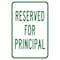 Signmission Reserved For Principal, Heavy-Gauge Aluminum Rust Proof Parking Sign, 12" x 18", A-1218-24794 A-1218-24794 - alternate 1